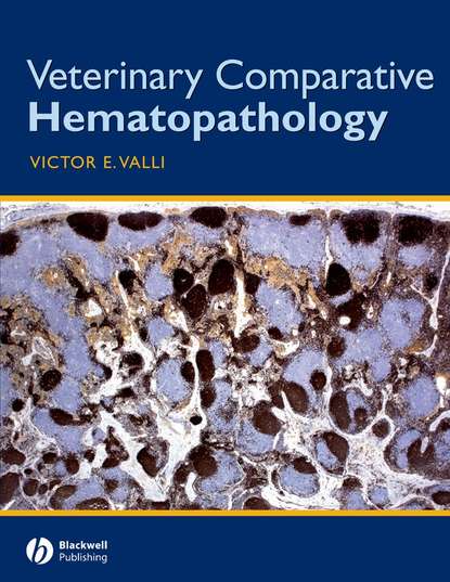 Veterinary Comparative Hematopathology — Группа авторов