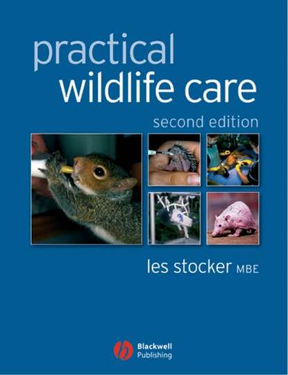 Practical Wildlife Care — Группа авторов