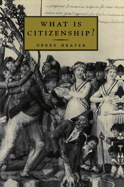 What is Citizenship? — Группа авторов