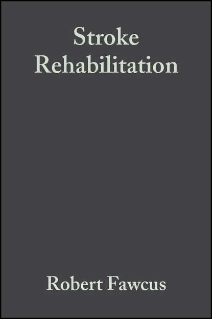 Stroke Rehabilitation - Группа авторов