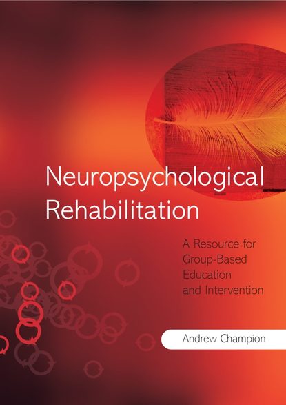 Neuropsychological Rehabilitation — Группа авторов