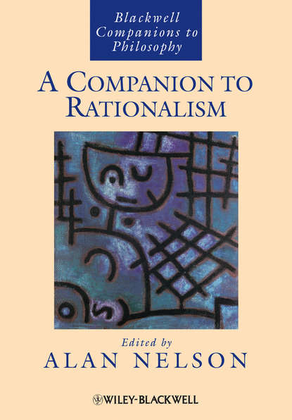 A Companion to Rationalism - Группа авторов