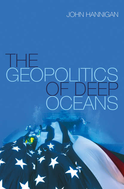 The Geopolitics of Deep Oceans — Группа авторов