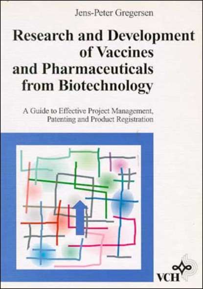 Research and Development of Vaccines and Pharmaceuticals from Biotechnology - Группа авторов