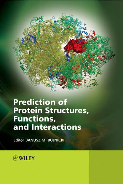 Prediction of Protein Structures, Functions, and Interactions — Группа авторов