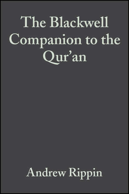 The Blackwell Companion to the Qur'an - Группа авторов