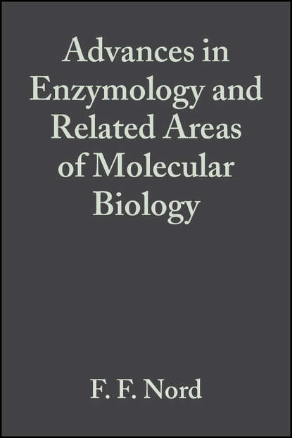 Advances in Enzymology and Related Areas of Molecular Biology, Volume 1 — Группа авторов