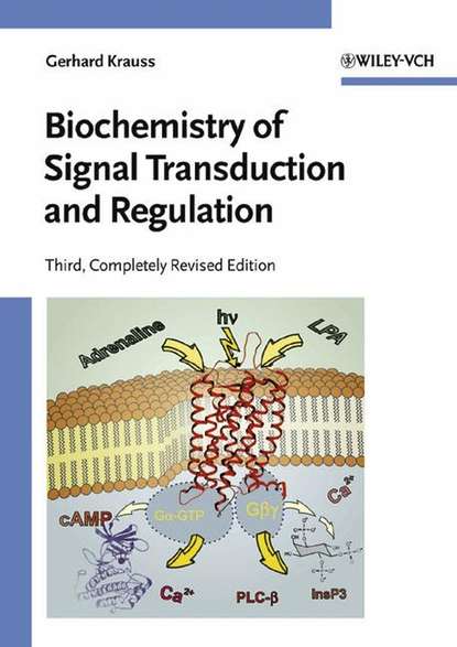 Biochemistry of Signal Transduction and Regulation - Группа авторов