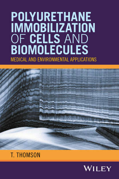 Polyurethane Immobilization of Cells and Biomolecules — Группа авторов