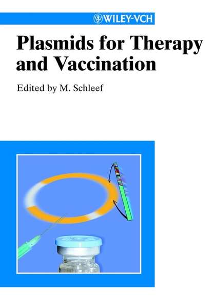 Plasmids for Therapy and Vaccination — Группа авторов