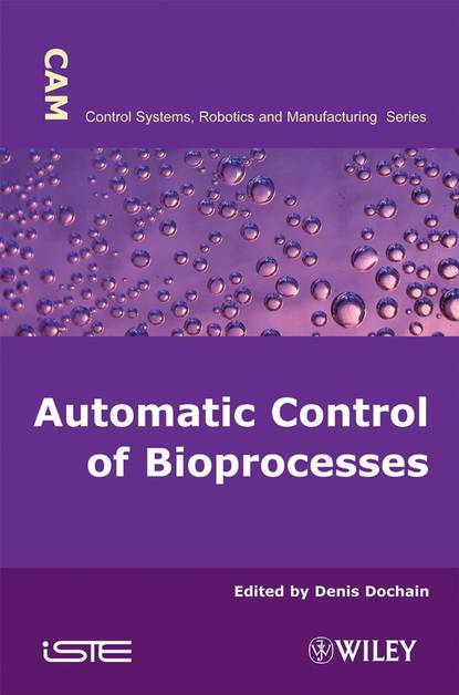 Automatic Control of Bioprocesses — Группа авторов