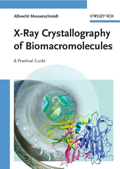 X-Ray Crystallography of Biomacromolecules — Группа авторов