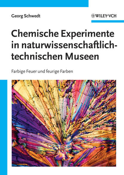 Chemische Experimente in naturwissenschaftlich-technischen Museen — Группа авторов