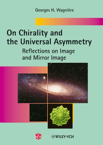 On Chirality and the Universal Asymmetry - Группа авторов