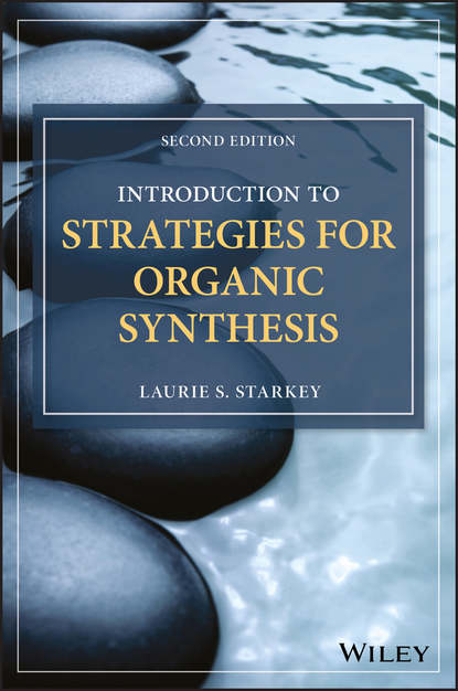 Introduction to Strategies for Organic Synthesis — Группа авторов