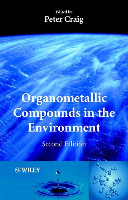 Organometallic Compounds in the Environment — Группа авторов