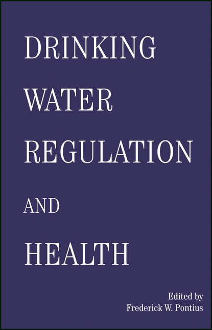 Drinking Water Regulation and Health - Группа авторов