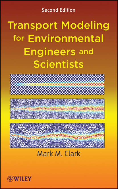 Transport Modeling for Environmental Engineers and Scientists — Группа авторов