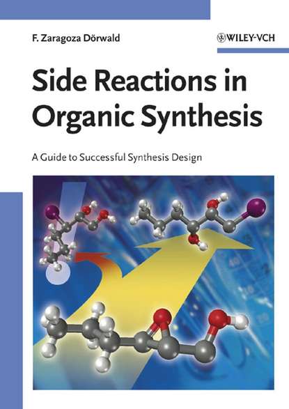 Side Reactions in Organic Synthesis — Группа авторов