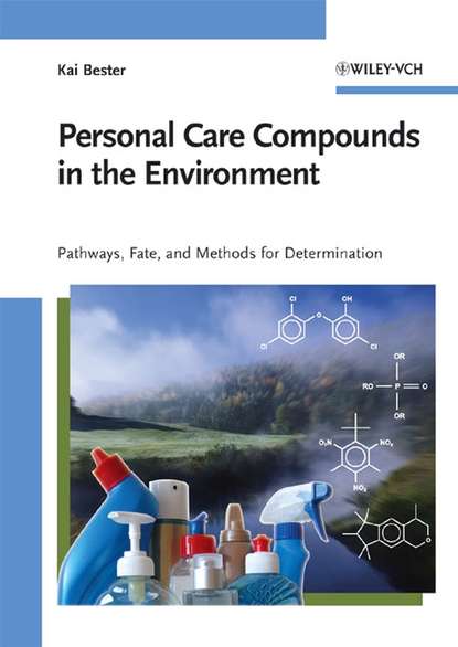 Personal Care Compounds in the Environment — Группа авторов