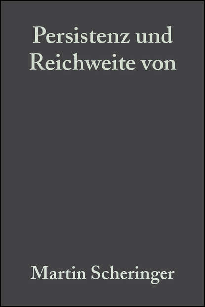 Persistenz und Reichweite von Umweltchemikalien — Группа авторов