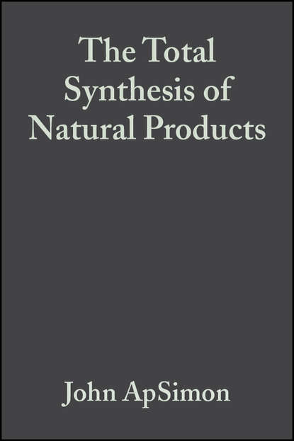 The Total Synthesis of Natural Products — Группа авторов