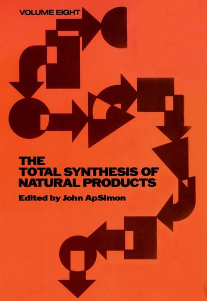 The Total Synthesis of Natural Products — Группа авторов