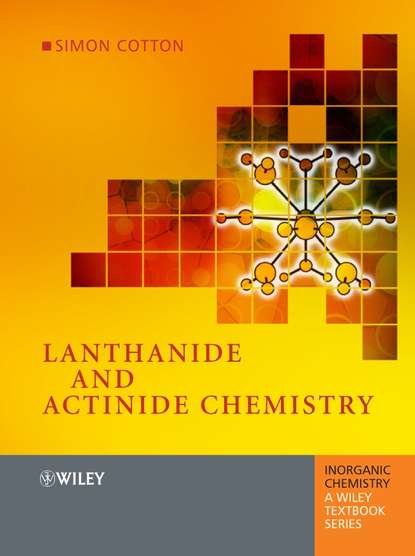 Lanthanide and Actinide Chemistry — Группа авторов