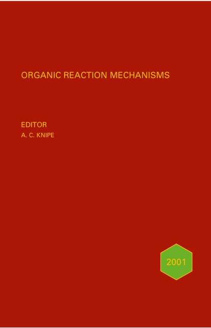 Organic Reaction Mechanisms 2000 — Группа авторов