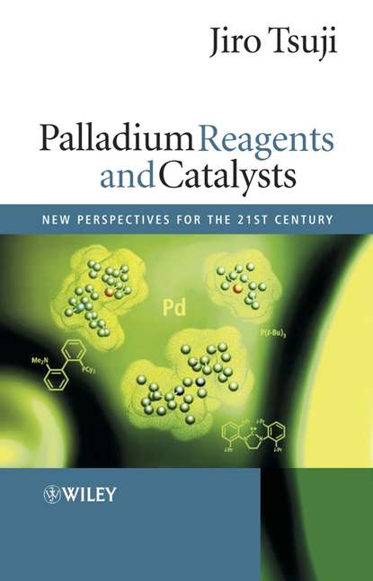 Palladium Reagents and Catalysts - Группа авторов