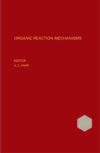 Organic Reaction Mechanisms 2003 — Группа авторов