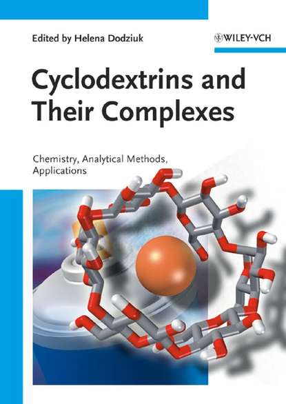 Cyclodextrins and Their Complexes — Группа авторов