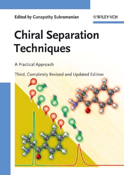 Chiral Separation Techniques - Группа авторов