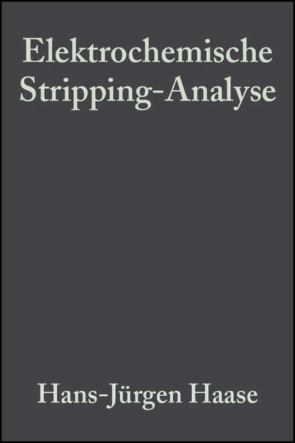 Elektrochemische Stripping-Analyse — Группа авторов