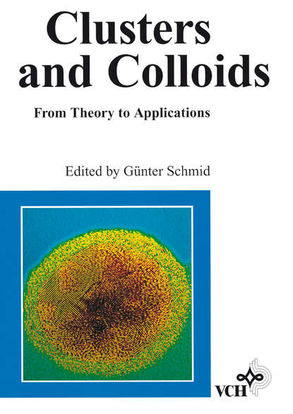 Clusters and Colloids — Группа авторов