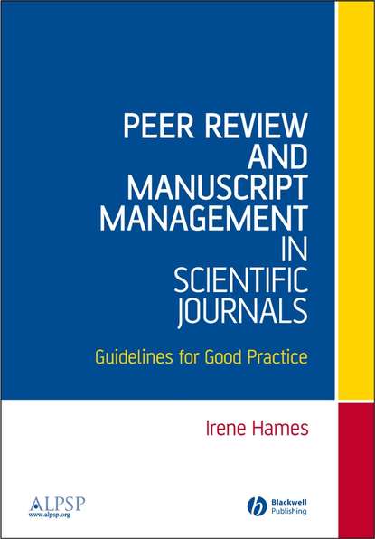 Peer Review and Manuscript Management in Scientific Journals - Группа авторов