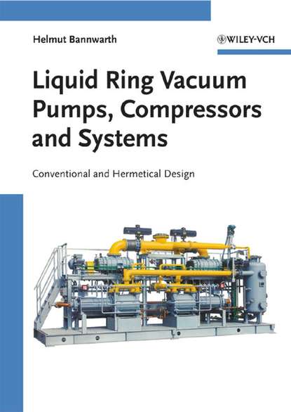 Liquid Ring Vacuum Pumps, Compressors and Systems — Группа авторов