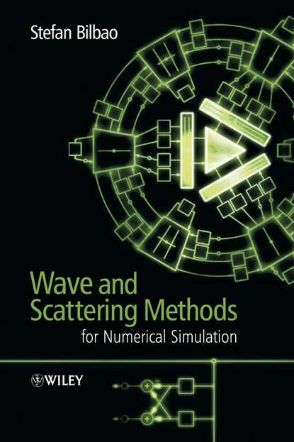 Wave and Scattering Methods for Numerical Simulation — Группа авторов