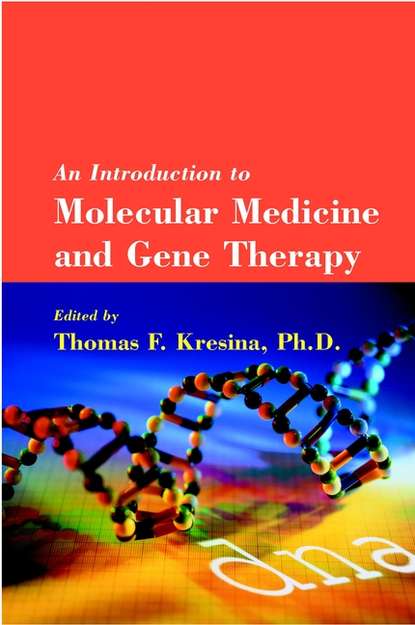 An Introduction to Molecular Medicine and Gene Therapy — Группа авторов