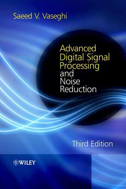 Advanced Digital Signal Processing and Noise Reduction — Группа авторов