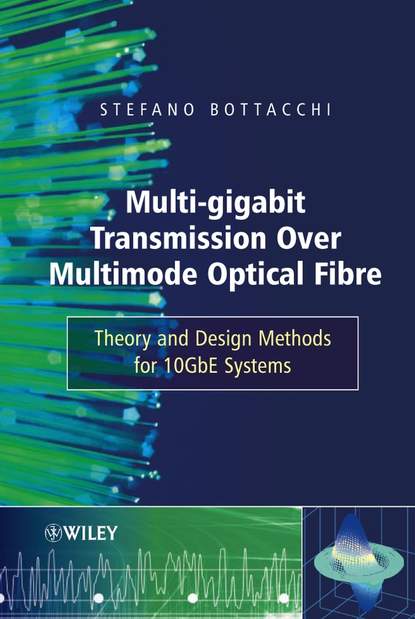 Multi-Gigabit Transmission over Multimode Optical Fibre — Группа авторов