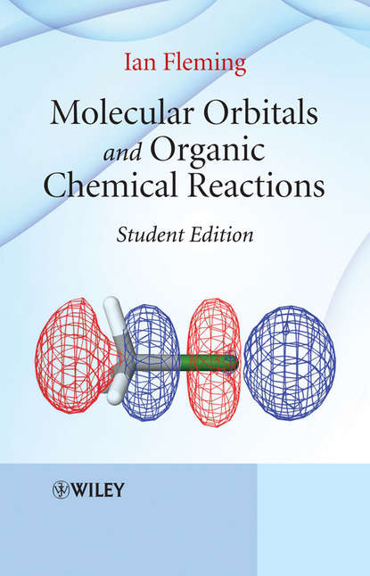 Molecular Orbitals and Organic Chemical Reactions - Группа авторов