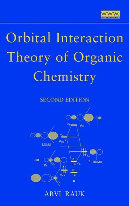 Orbital Interaction Theory of Organic Chemistry - Группа авторов