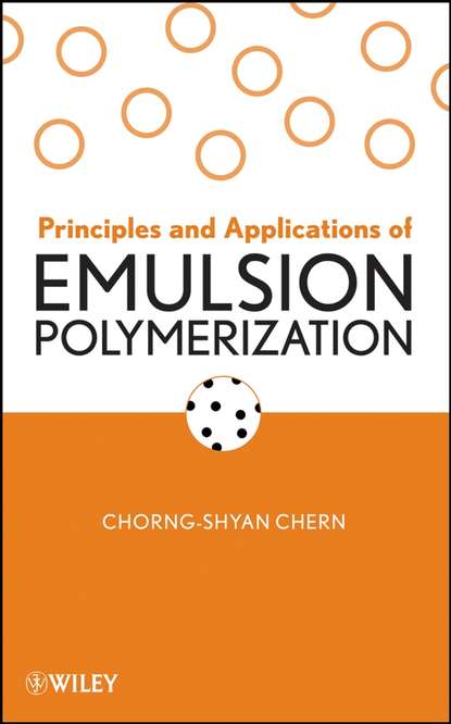 Principles and Applications of Emulsion Polymerization - Группа авторов