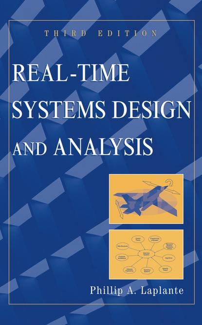 Real-Time Systems Design and Analysis — Группа авторов