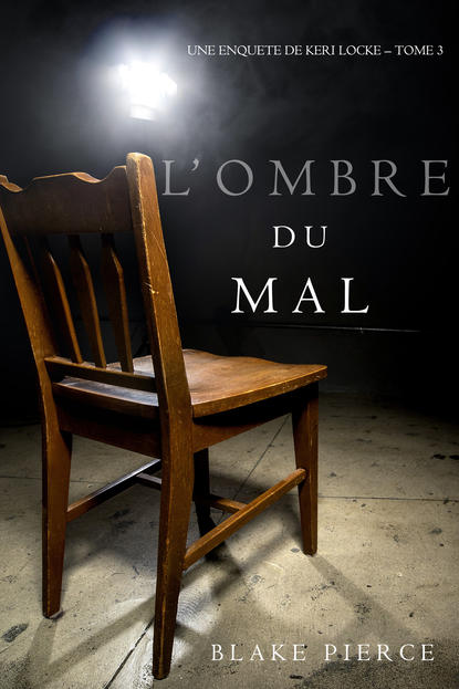 L’ombre du mal  — Блейк Пирс