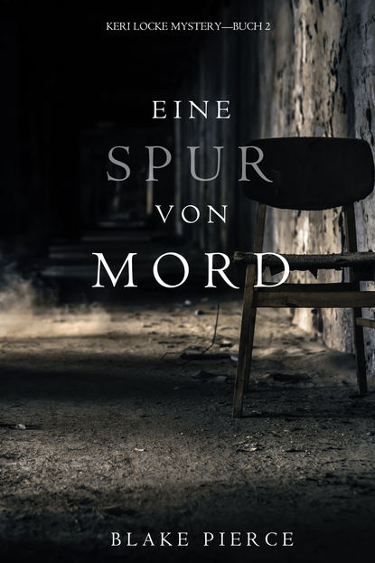 Eine Spur von Mord  - Блейк Пирс