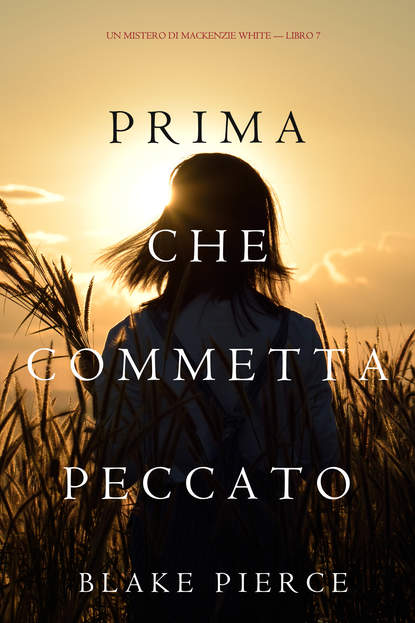 Prima Che Commetta Peccato  — Блейк Пирс