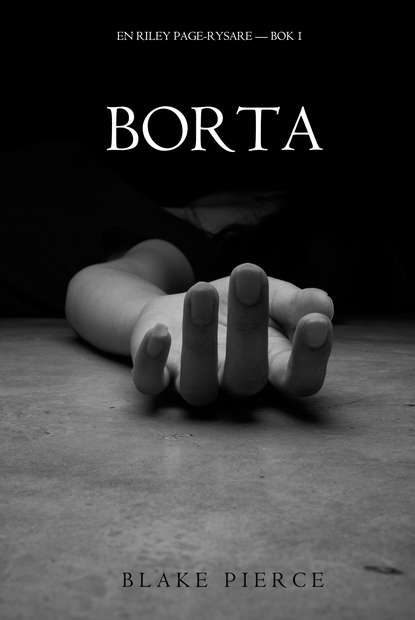 Borta - Блейк Пирс