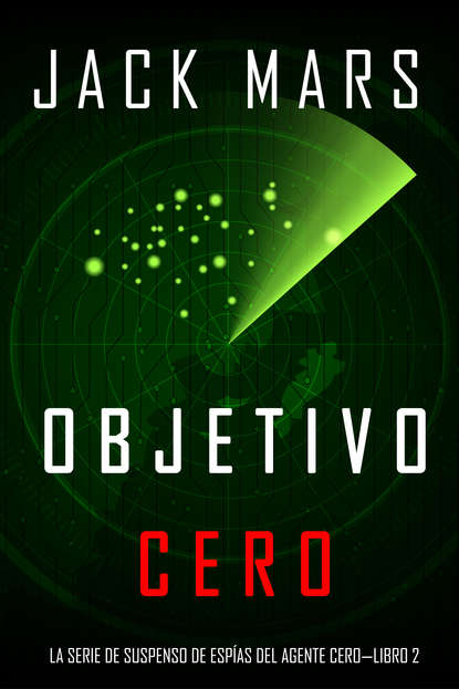 Objetivo Cero  - Джек Марс